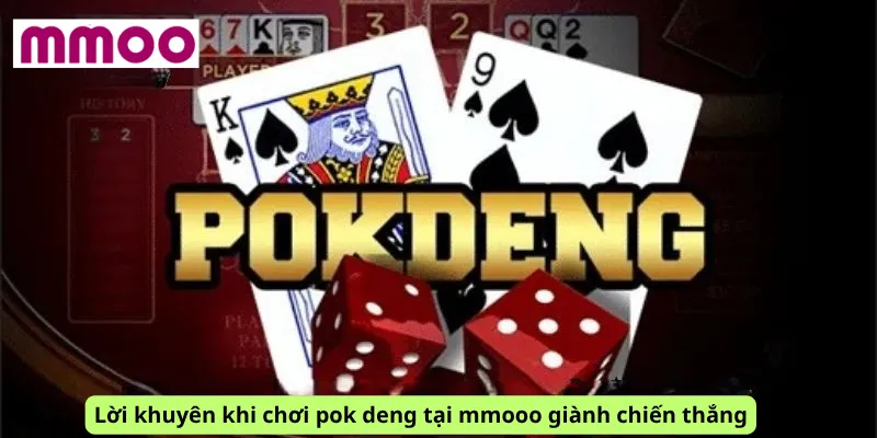 Lời khuyên khi chơi pok deng tại mmooo giành chiến thắng
